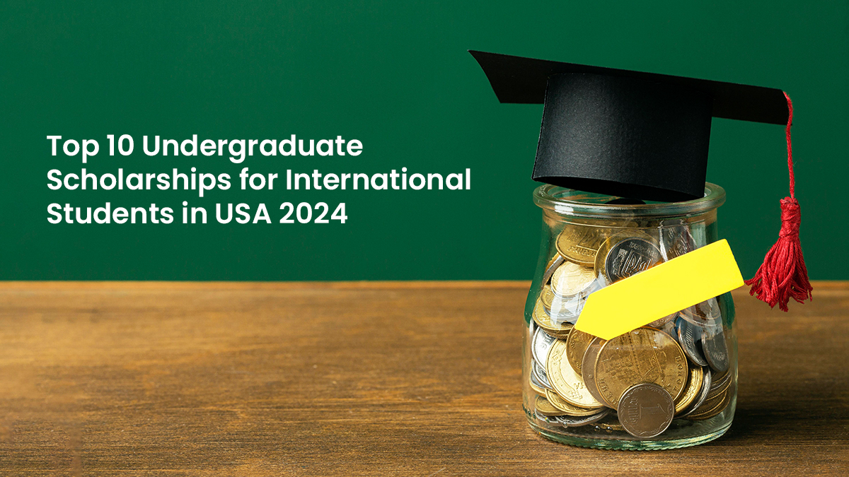 Undergraduate Scholarships for International Students in USA 2024