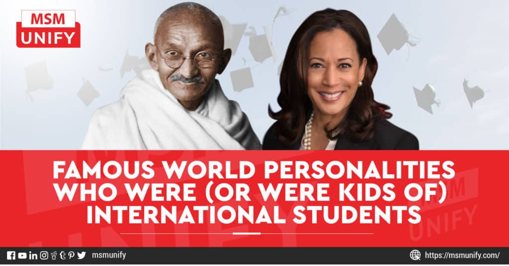 Famous World Personalities Who Were (Or Were Kids Of) International Students