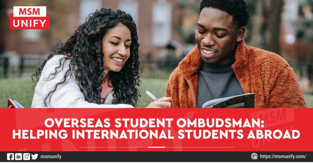 Overseas Student Ombudsman: Helping International Students Abroad