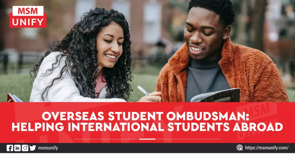 Overseas Student Ombudsman Helping International Students Abroad
