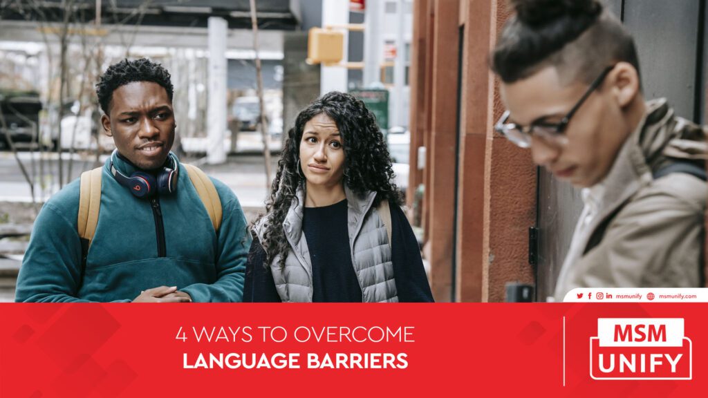 MSM-Unify_4 Ways to Overcome Language Barriers