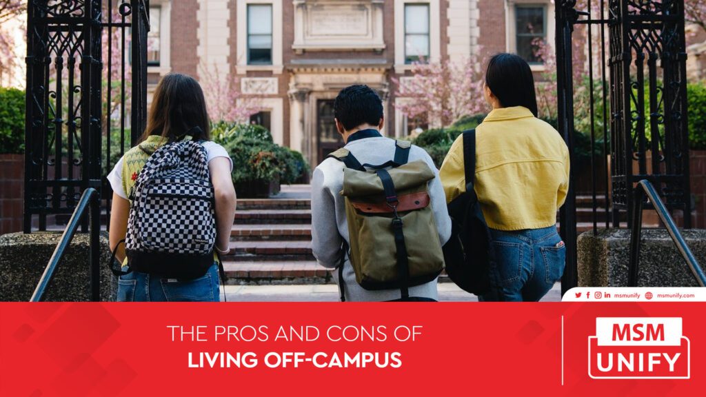 MSM-Unify_The Pros and Cons of Living Off-Campus