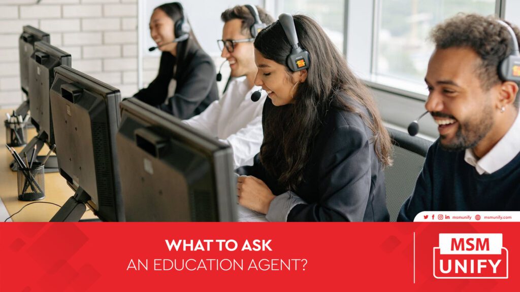 MSM-Unify_What To Ask an Education Agent