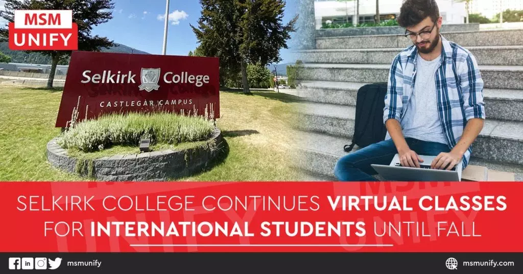 Selkirk College Continues Virtual Classes for International Students Until Fall