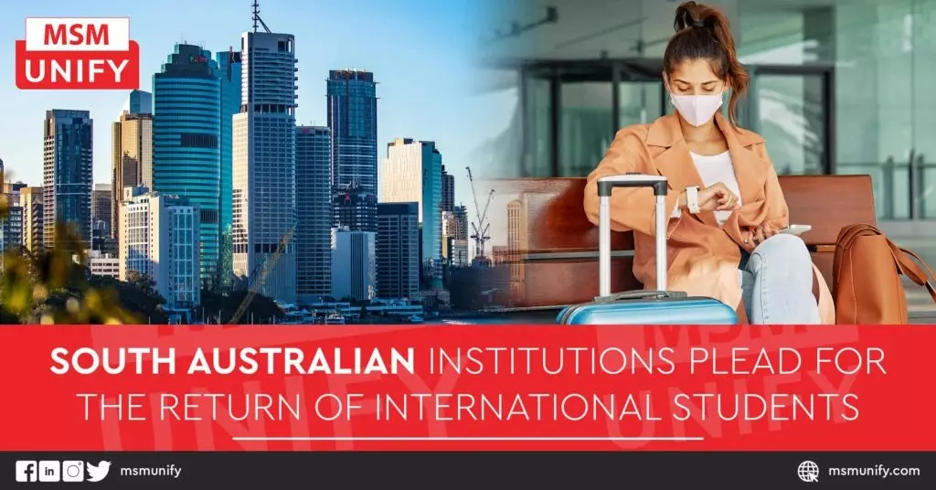 South Australian Institutions Plead for the Return of International Students