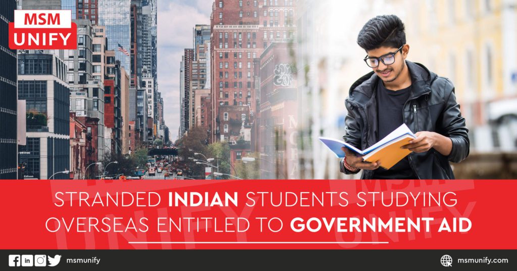 Stranded Indian Students Studying Overseas Entitled to Government Aid