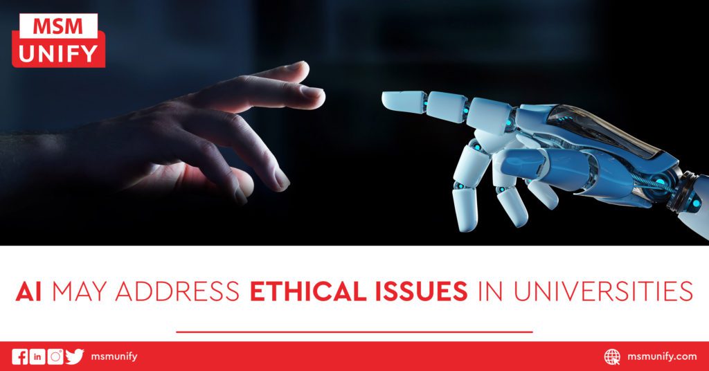 AI May Address Ethical Issues in Universities
