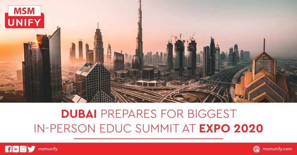 Dubai Prepares for Biggest In-Person Educ Summit at Expo 2020
