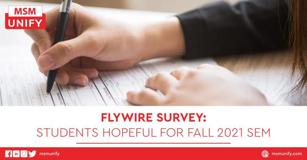 Flywire Survey Students Hopeful for Fall 2021 Sem