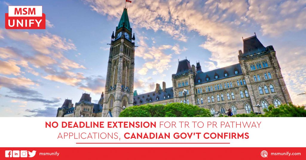 No Deadline Extension for TR to PR Pathway Applications, Canadian Gov’t Confirms