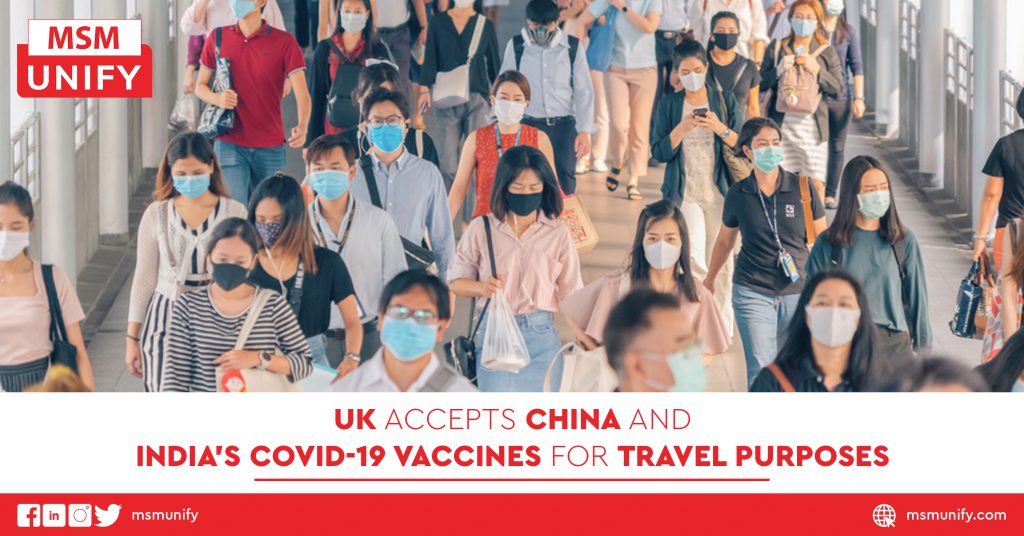 UK Accepts China and India’s COVID-19 Vaccines for Travel Purposes
