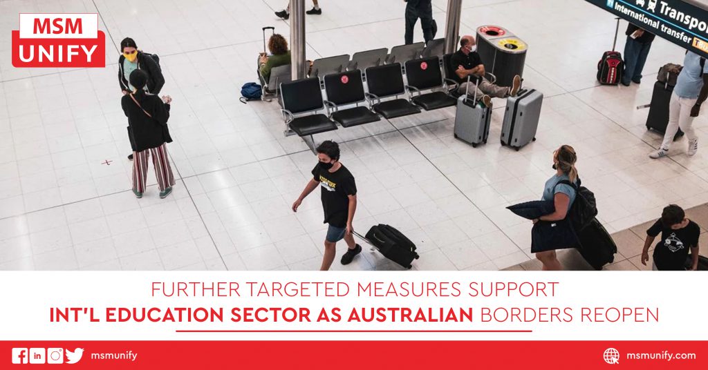 Further Targeted Measures Support Int’l Education Sector As Australian Borders Reopen