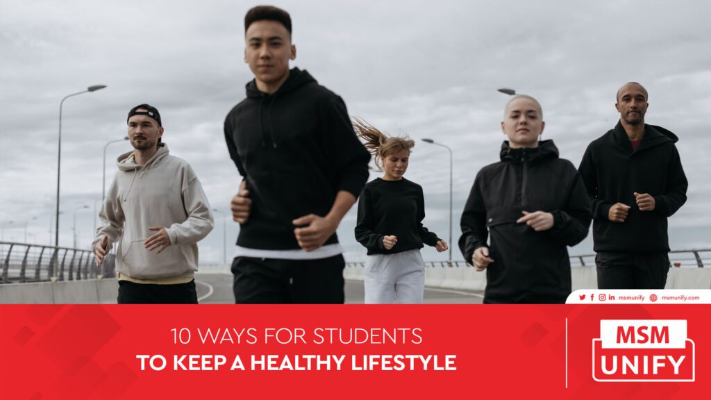 MSM-Unify_10 Ways for Students to Keep a Healthy Lifestyle