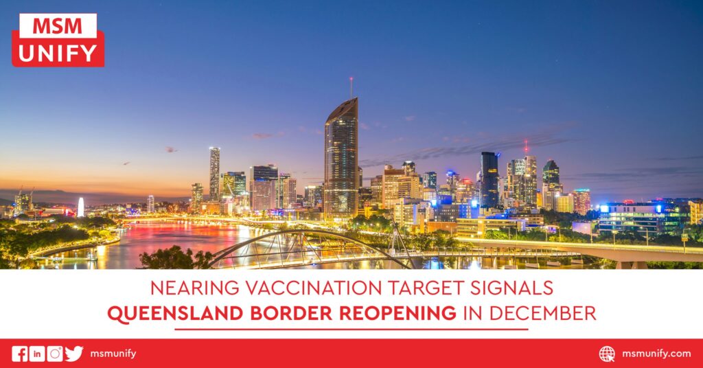 Nearing Vaccination Target Signals Queensland Border Reopening in December