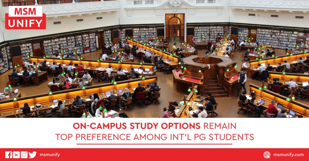 On-Campus Study Options Remain Top Preference Among Int’l PG Students