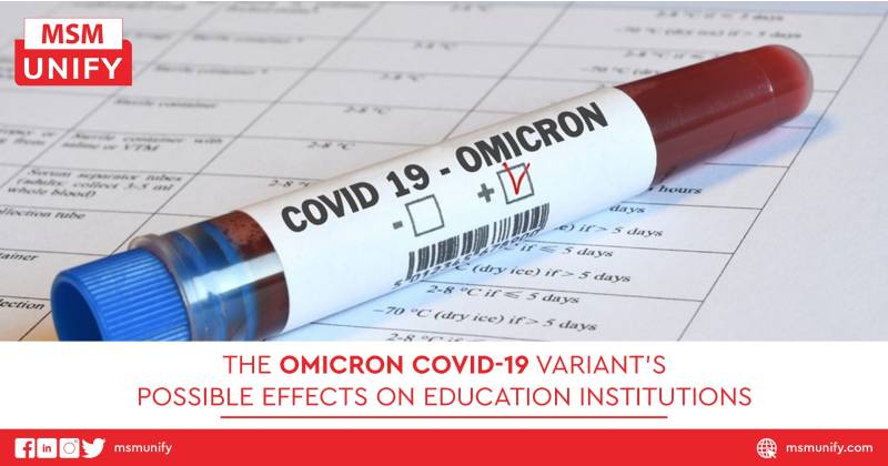 The Omicron COVID-19 Variant’s Possible Effects on Education Institutions