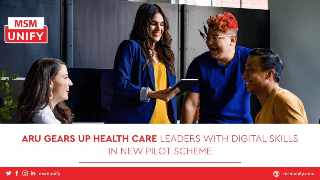 ARU Gears Up Health Care Leaders With Digital Skills in New Pilot Scheme