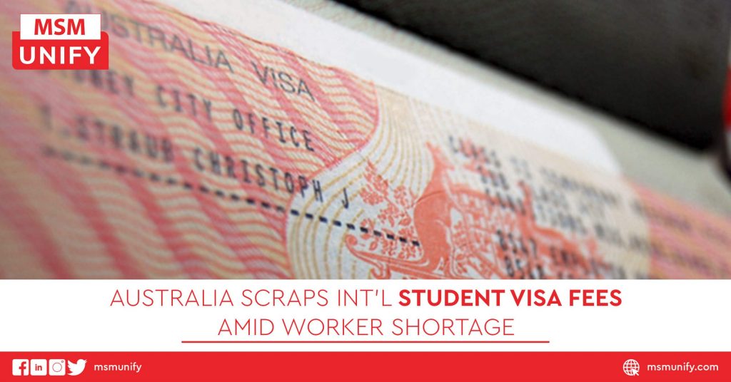 Australia Scraps Int’l Student Visa Fees Amid Worker Shortage