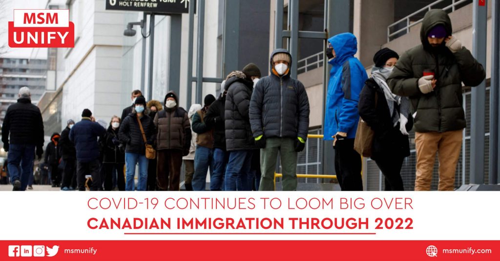 COVID-19 Continues to Loom Big Over Canadian Immigration in 2022