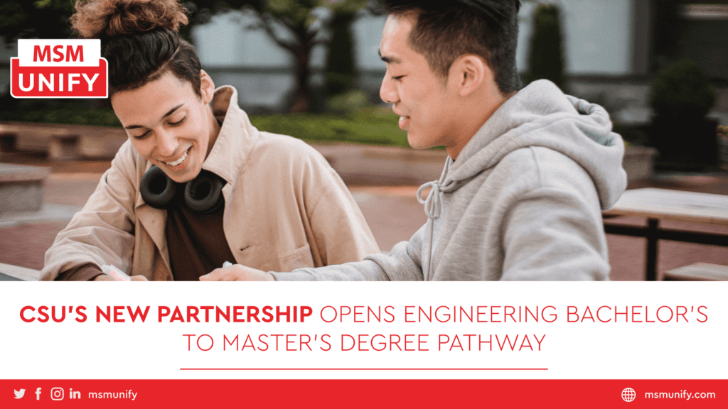 CSU’s New Partnership Opens Engineering Bachelor’s to Master’s Degree Pathway