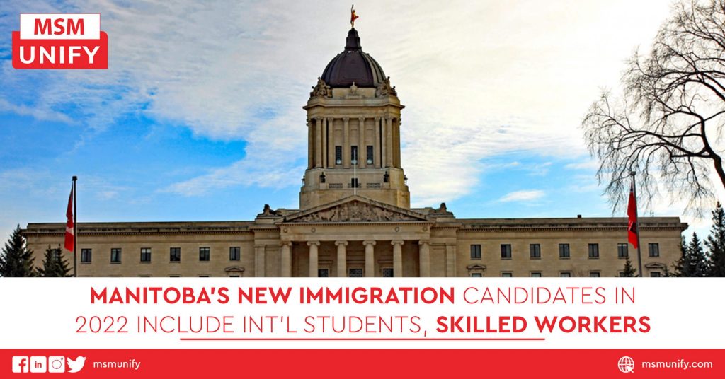 Manitoba’s New Immigration Candidates in 2022 Include Int’l Students, Skilled Workers