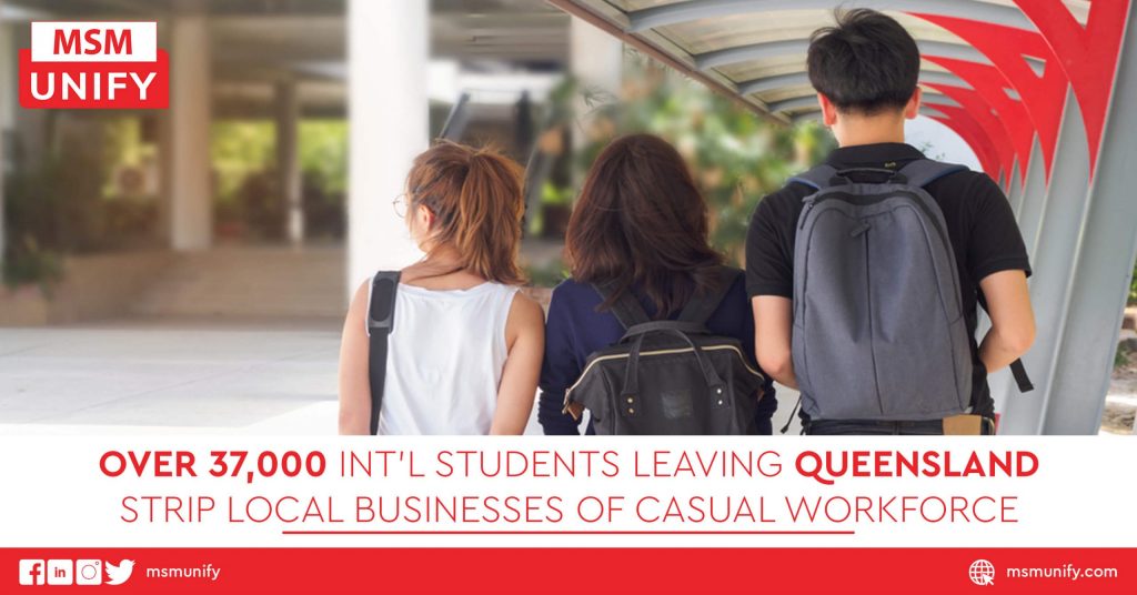 Over 37,000 Int’l Students Leaving Queensland Strip Local Businesses of Casual Workforce