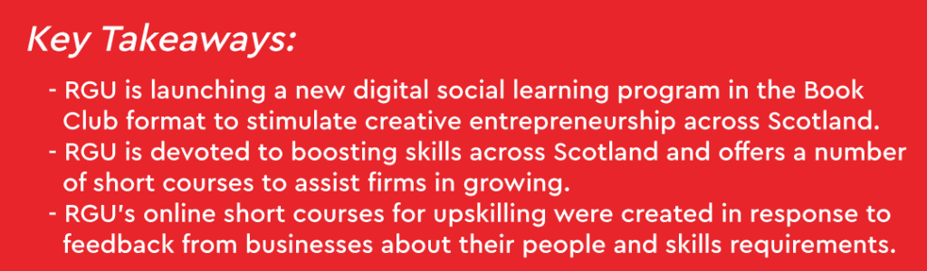 New Digital Learning Program at RGU Spurs Creative Entrep Across Scotland