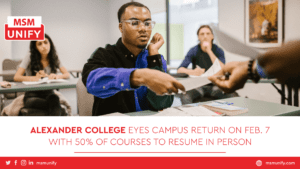 Alexander College Eyes Campus Return on Feb. 7 With 50% of Courses To Resume In Person