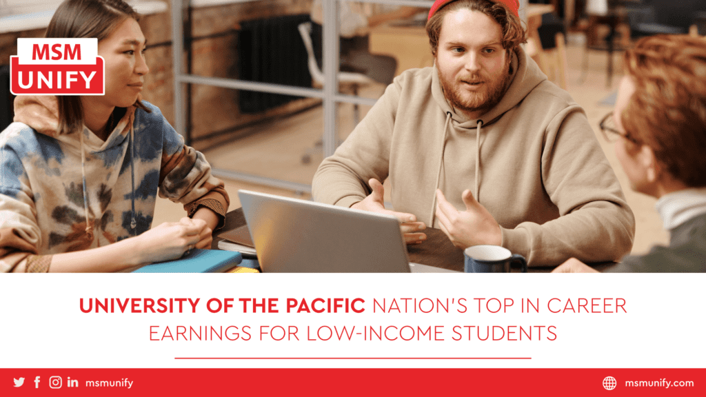 University of the Pacific Nation’s Top in Career Earnings for Low-Income Students