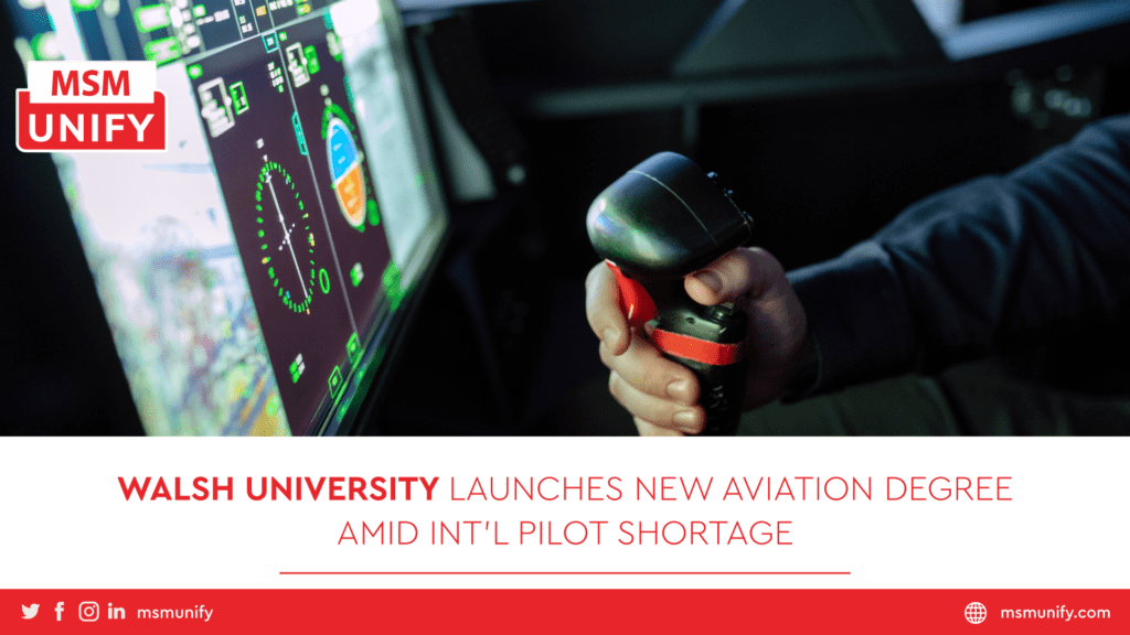 Walsh University Launches New Aviation Degree Amid Int’l Pilot Shortage