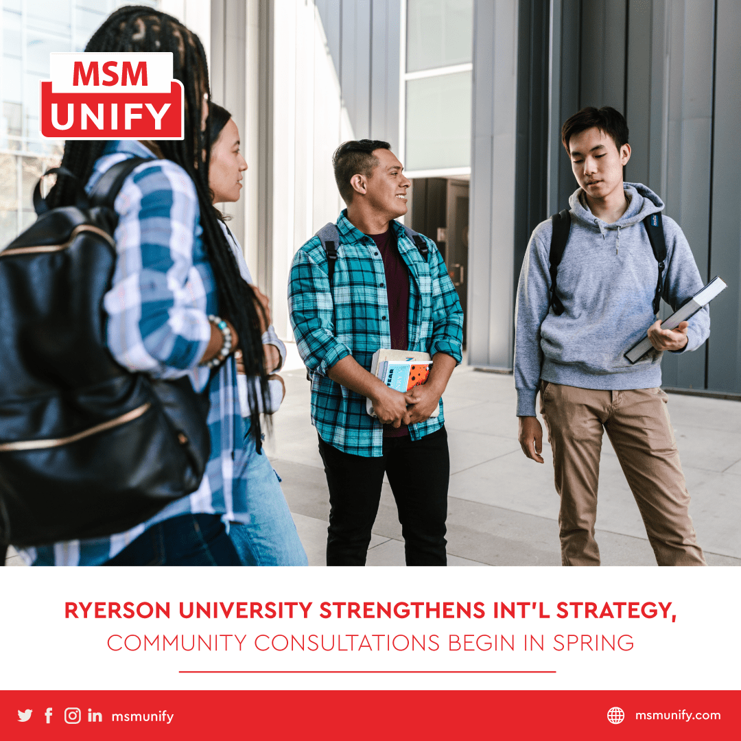 022322 FB MSM Unify Ryerson University Strengthens Intl Strategy Community Consultations Begin in Spring min
