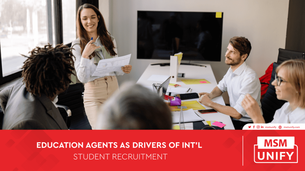 Education Agents As Drivers of Int’l Student Recruitment