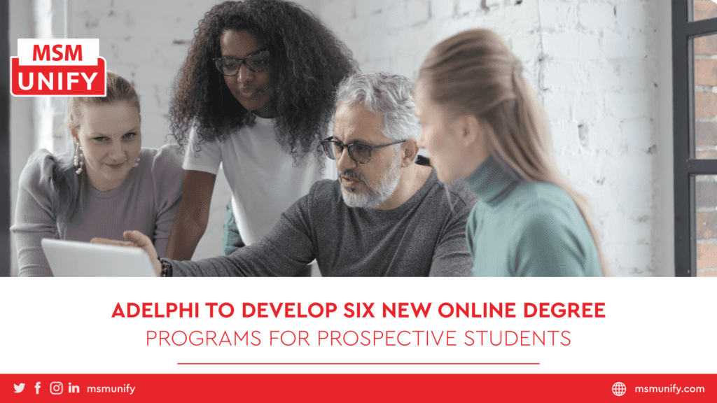 Adelphi to Develop Six New Online Degree Programs For Prospective