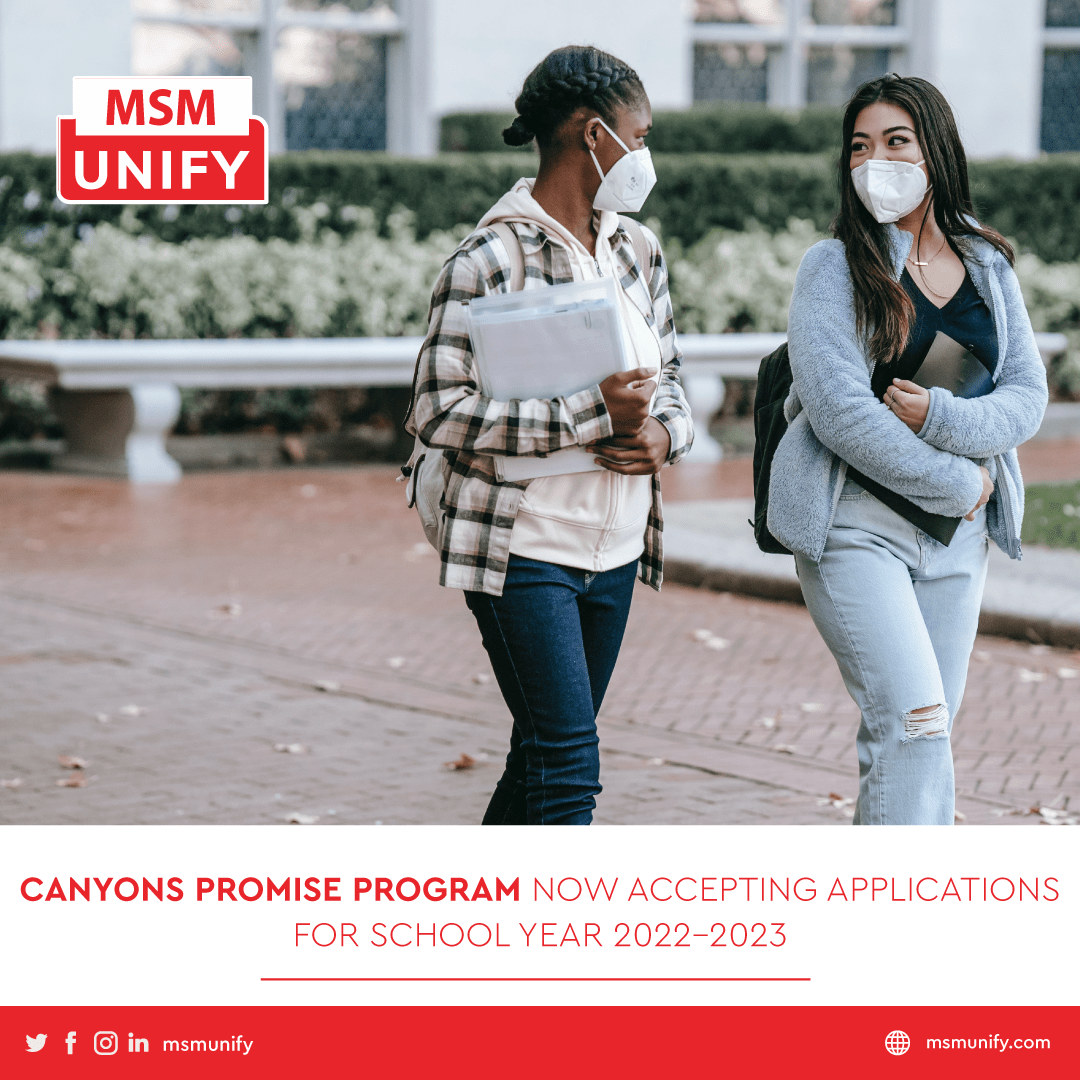 MSM Unify Canyons Promise Program Now Accepting Applications For School Year 2022 2023