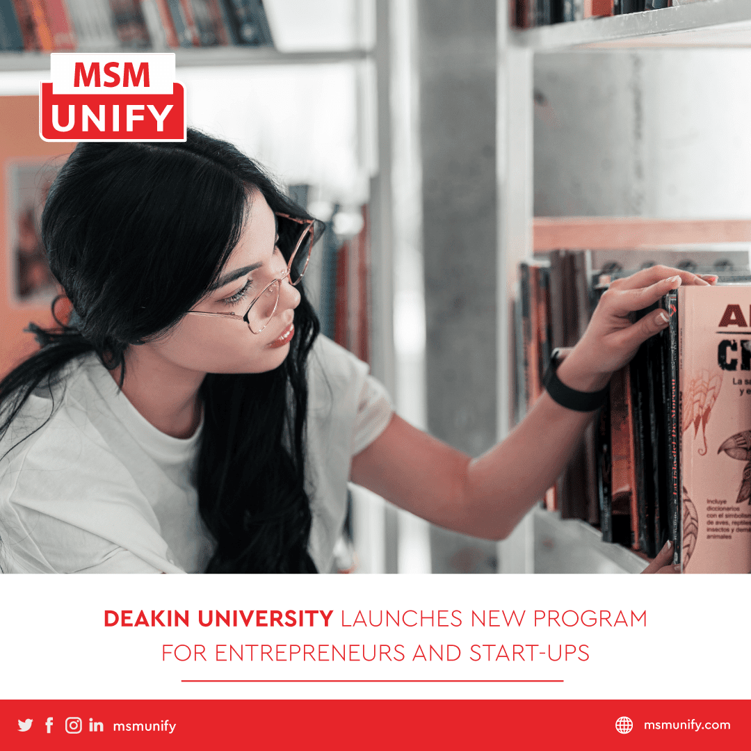 MSM Unify Deakin University Launches New Program For Entrepreneurs And Start Ups min