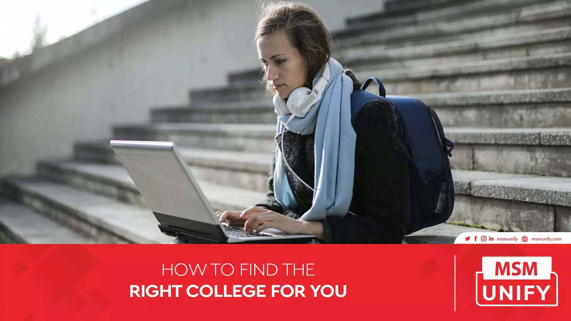 MSM Unify How To Find the Right College for You