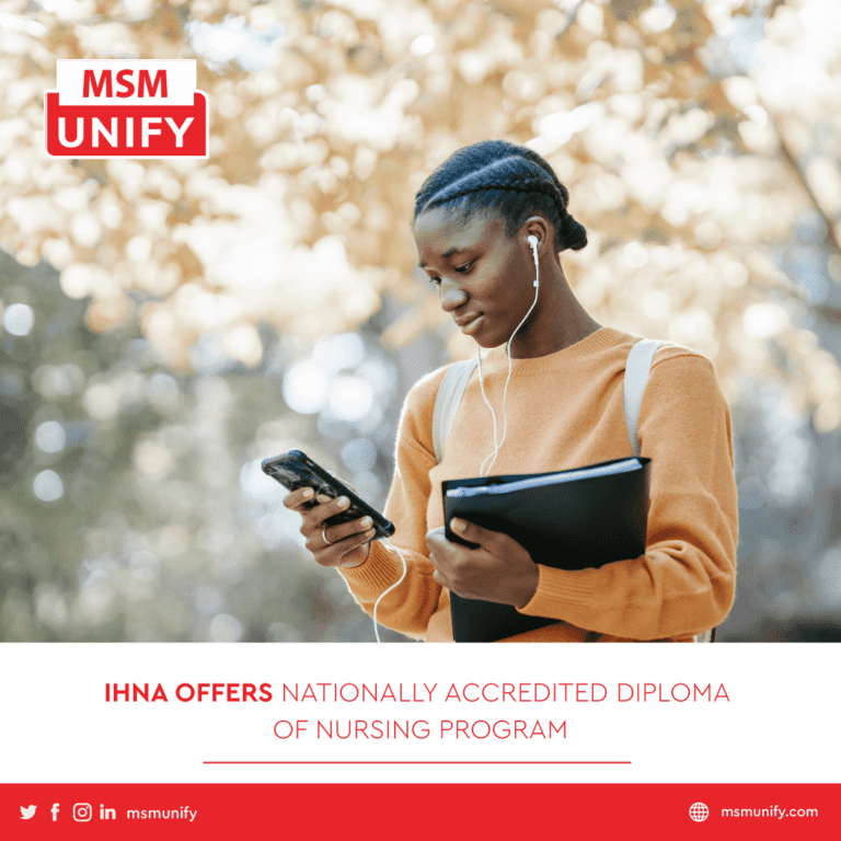 IHNA Offers Nationally Accredited Diploma of Nursing Program MSM Unify