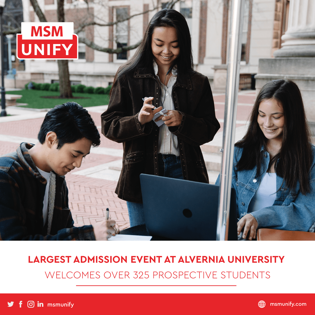 MSM Unify Largest Admissions Event at Alvernia University Welcomes Over 325 Prospective Students