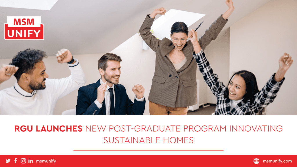 RGU Launches New PostGraduate Program Innovating Sustainable homes
