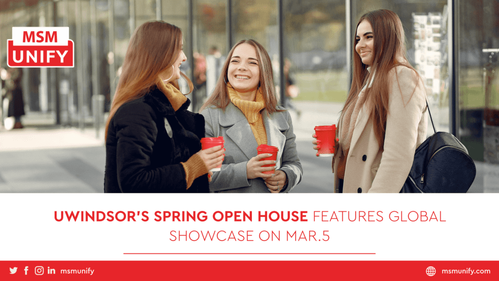UWindsor’s Spring Open House Features Global Showcase On Mar. 5