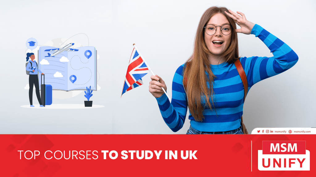 Top 10 Courses to study in the UK | MSM Unify