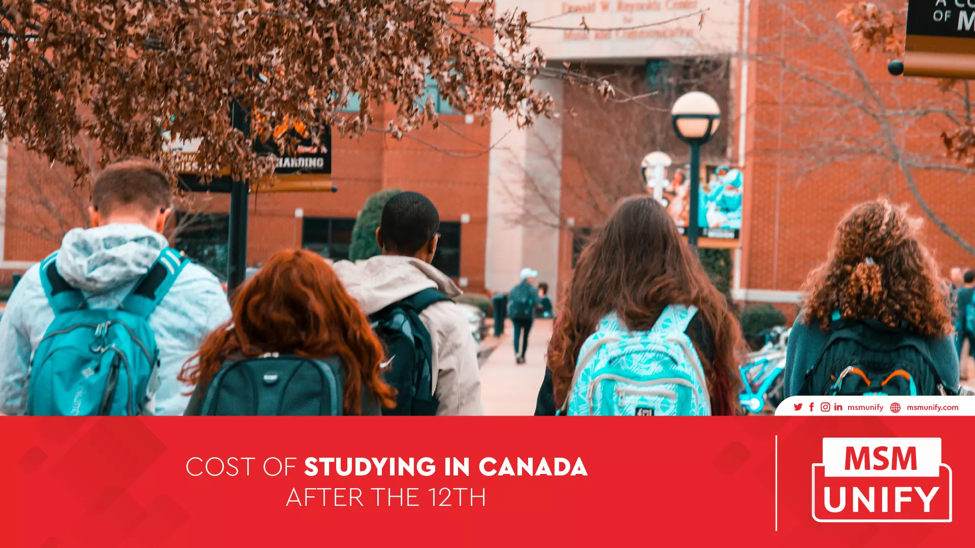 112322 MSM Unify Cost of Study in Canada After the 12th 01