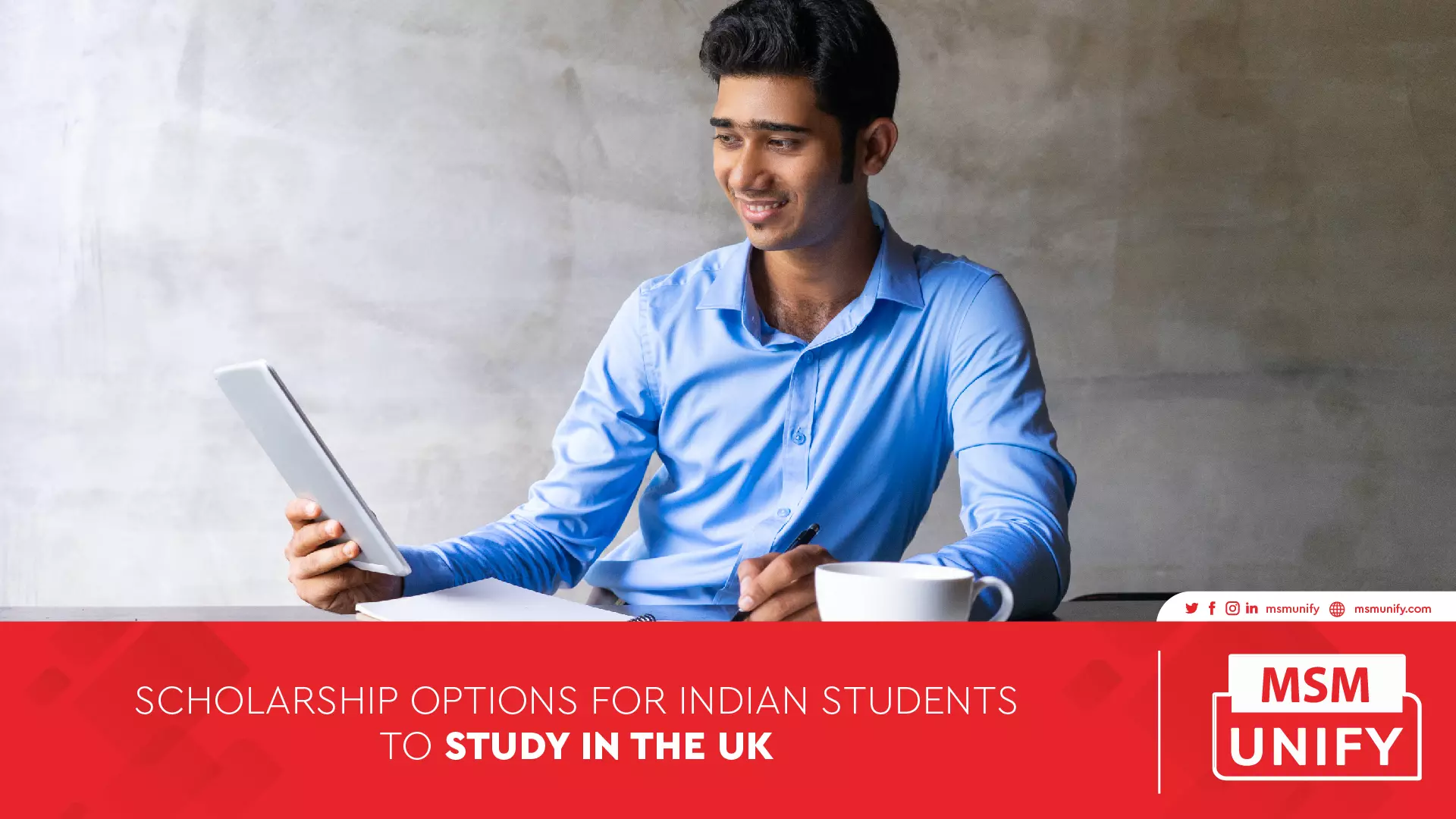 120722 MSM Unify  Scholarship options for Indian Students to Study in the UK 01