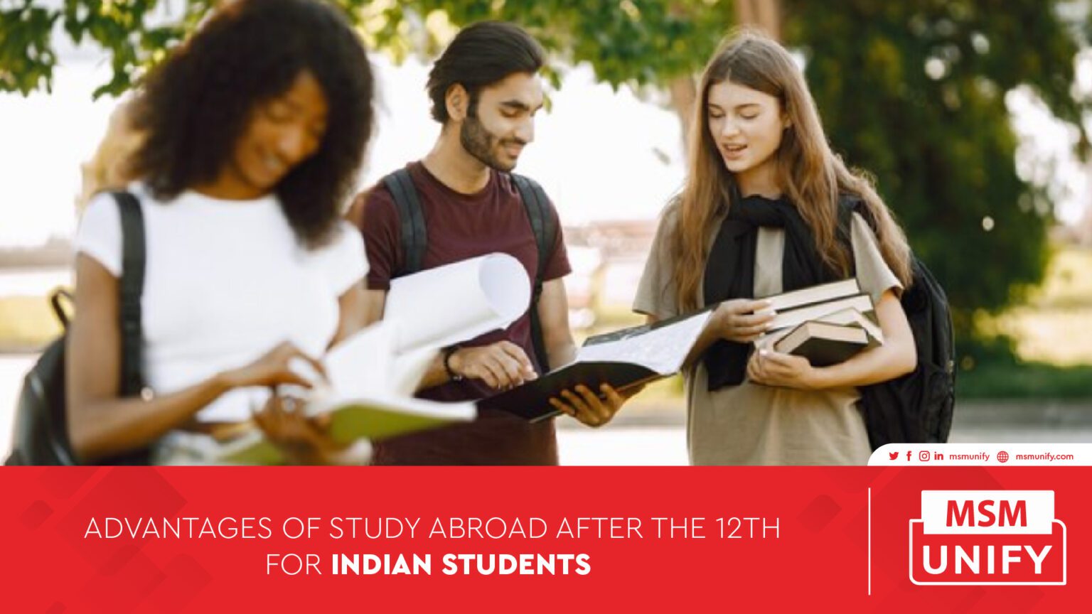 Advantages of Study abroad After the 12th for Indian Students | MSM Unify