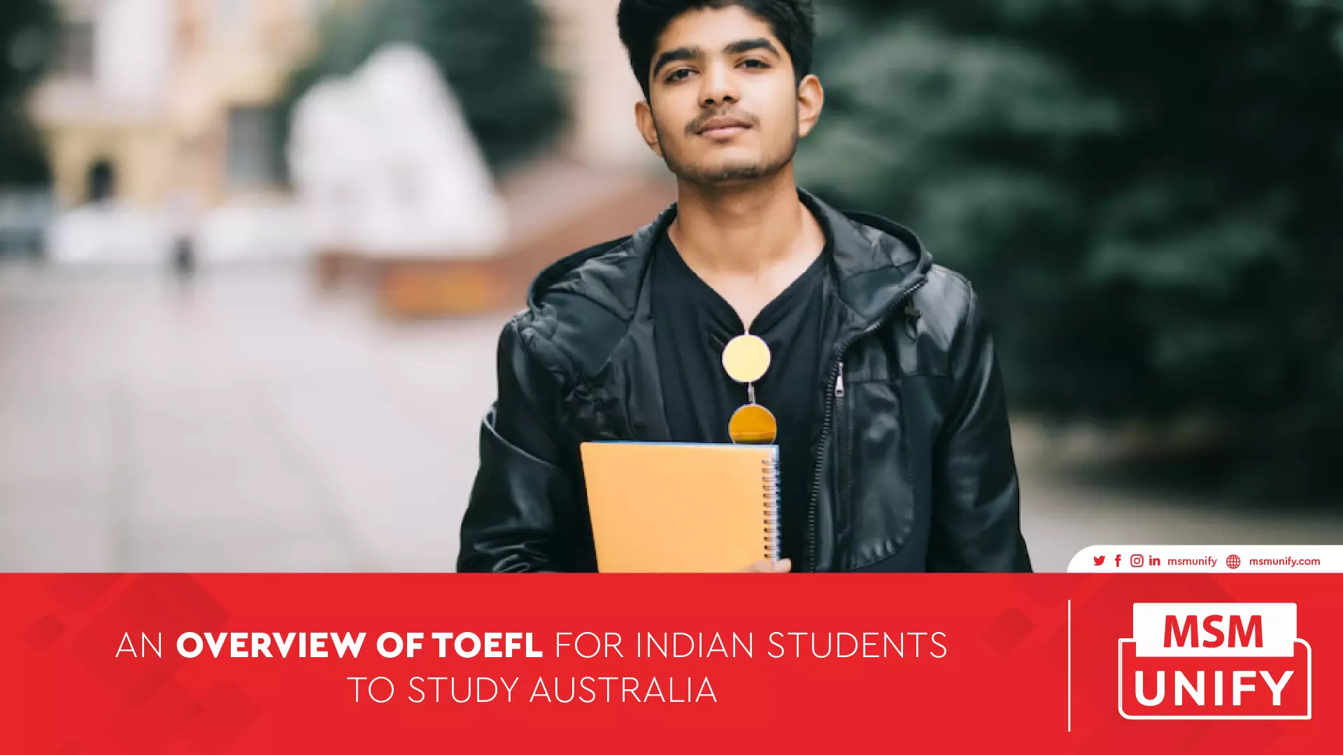 MSM Unify An overview of TOEFL for Indian Students to Study in AUS