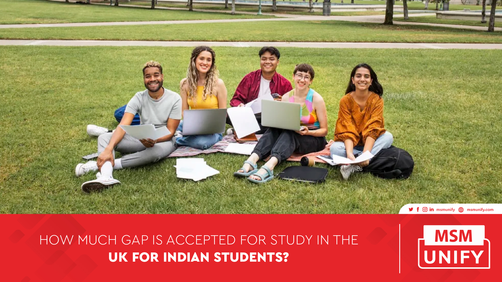 How Much Gap is Accepted for Study in the UK