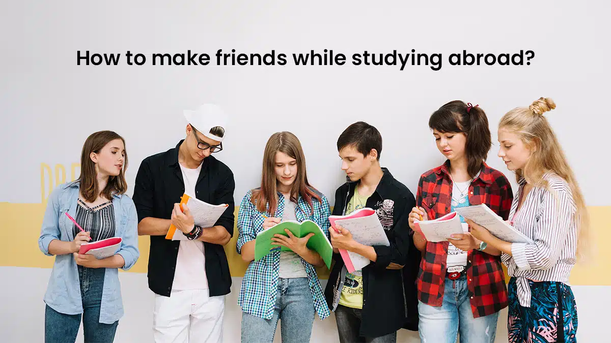 how to make friends while studying abroad