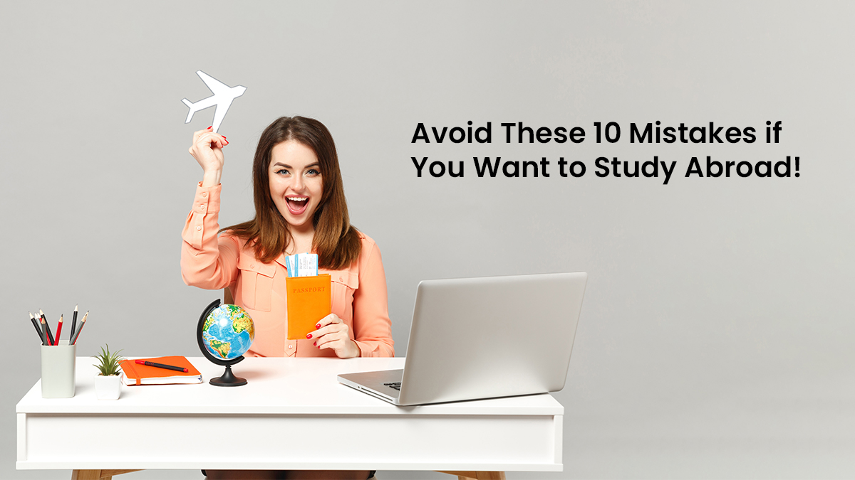 Avoid These 10 study abroad Mistakes