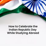 Celebrate the Indian Republic Day While Studying Abroad