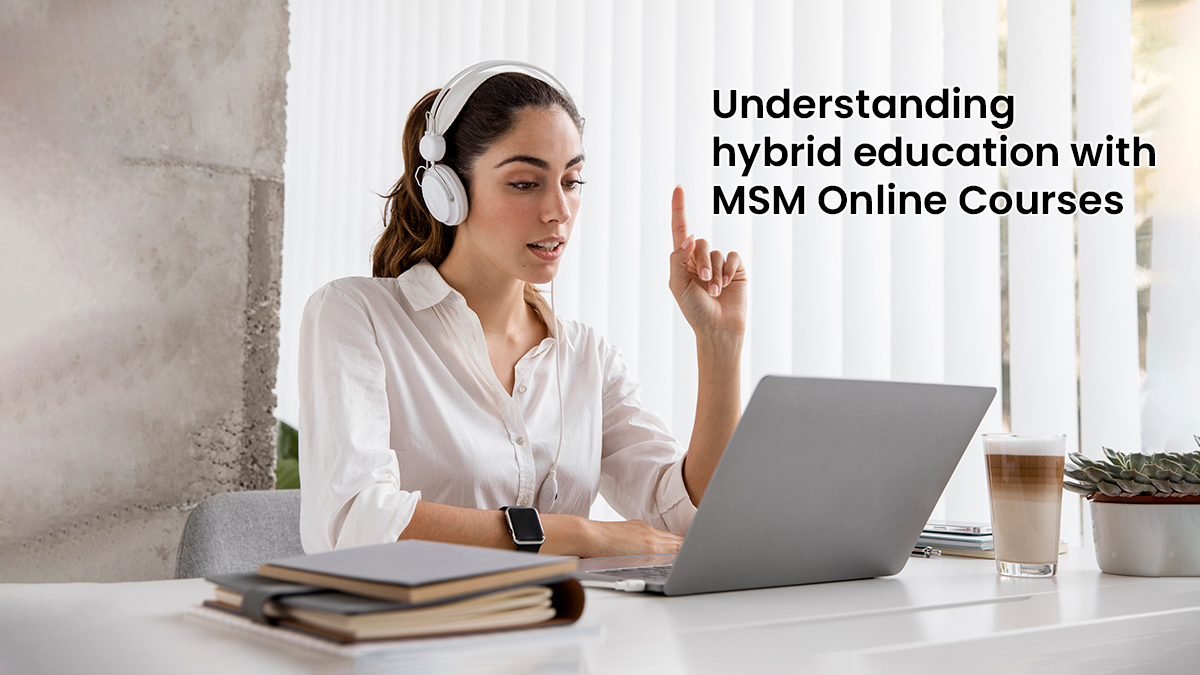 msm online courses hybrid education